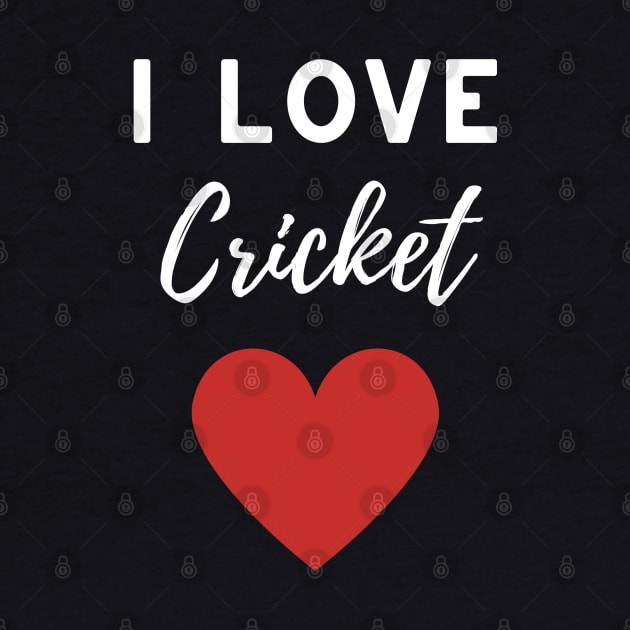 I Love Cricket by isstgeschichte